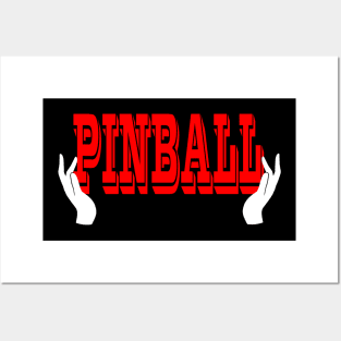 Pinball and Hands Posters and Art